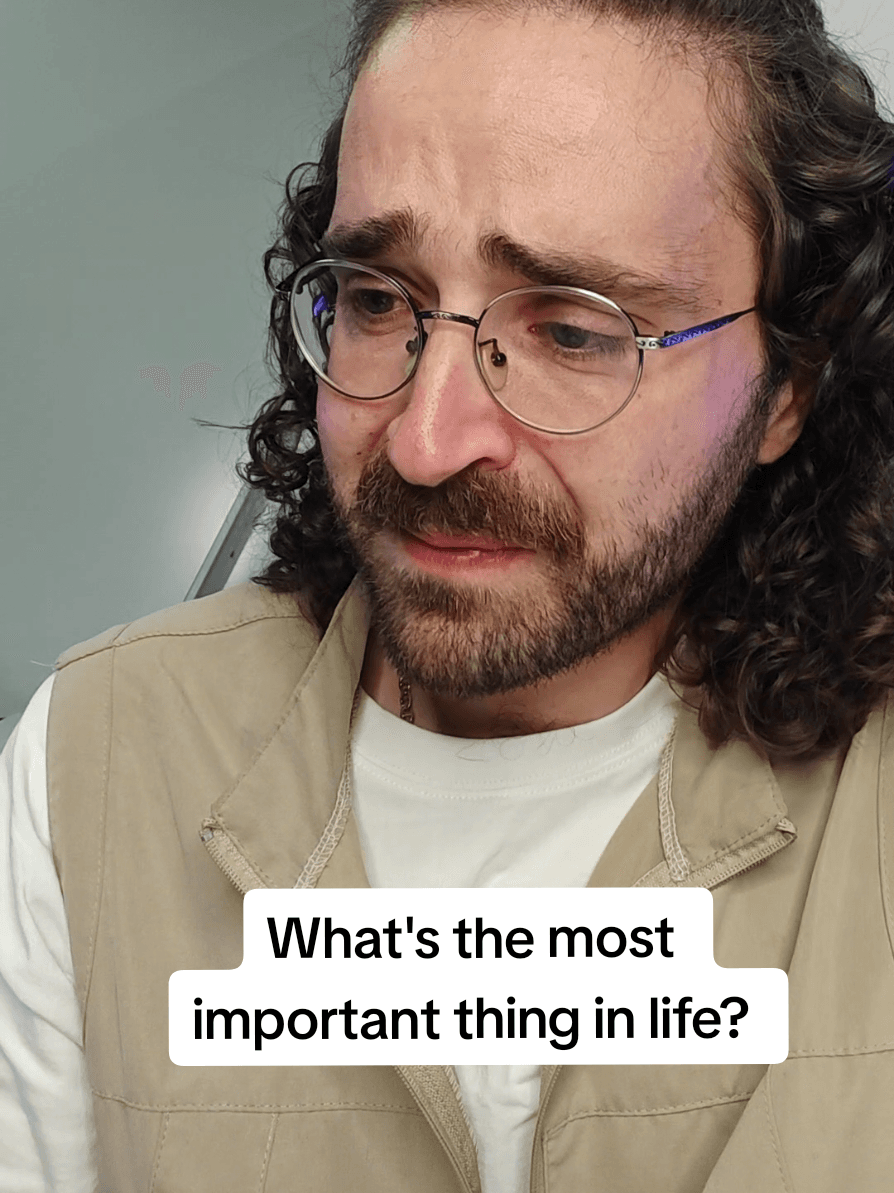 @brotherdragon89 — What is the most important thing in a person's life?
